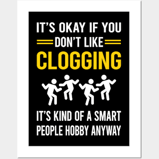 Smart People Hobby Clogging Clog Dance Clogger Posters and Art